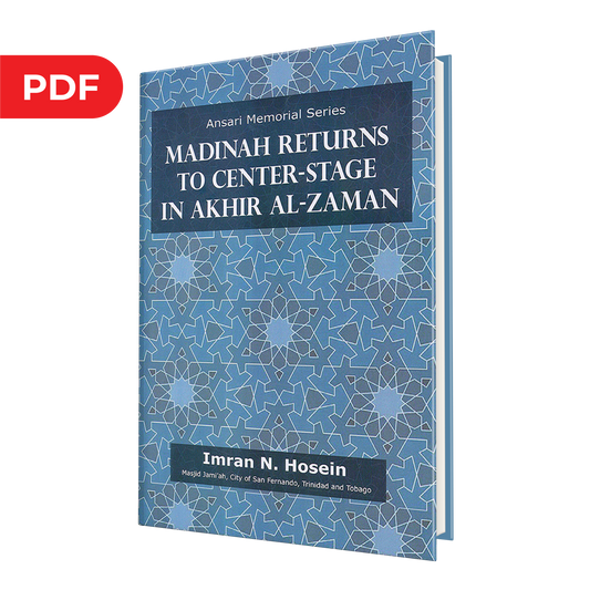 Madinah Returns to Center-Stage in Akhir Zaman - eBook