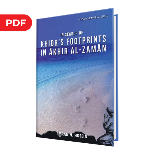 In Search of Khidr’s footprints in Akhir al-Zaman - eBook