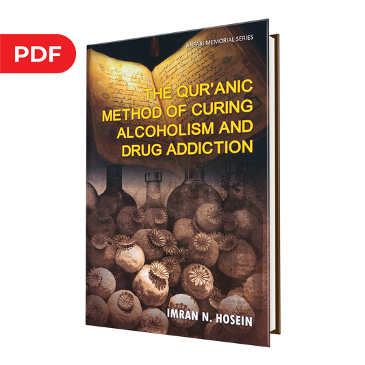The Qur’anic Method of Curing Alcoholism and Drug Addiction - eBook