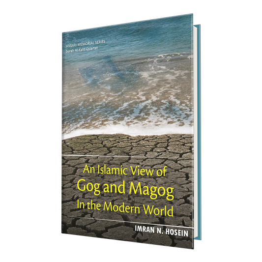 An Islamic View of Gog and Magog in The Modern World