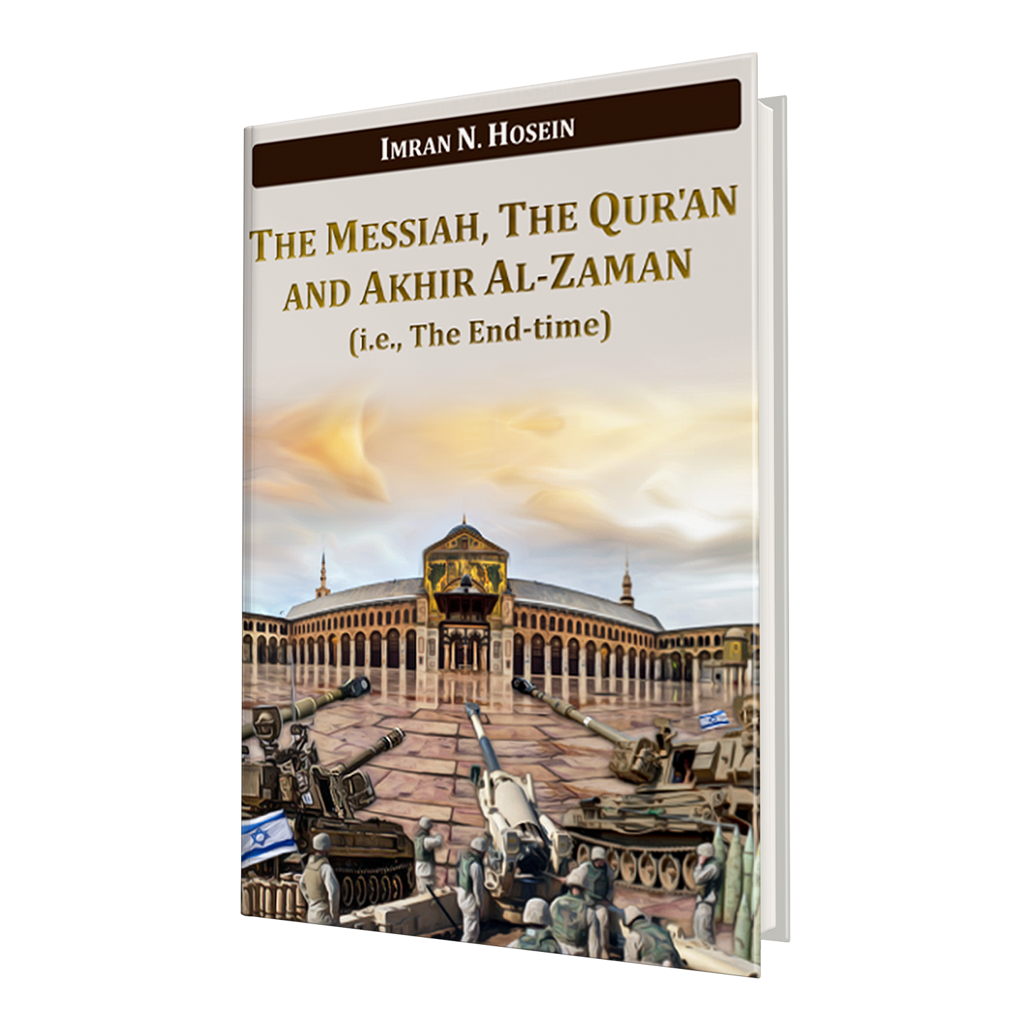 The Messiah, The Qur'an and Akhir Al-Zaman