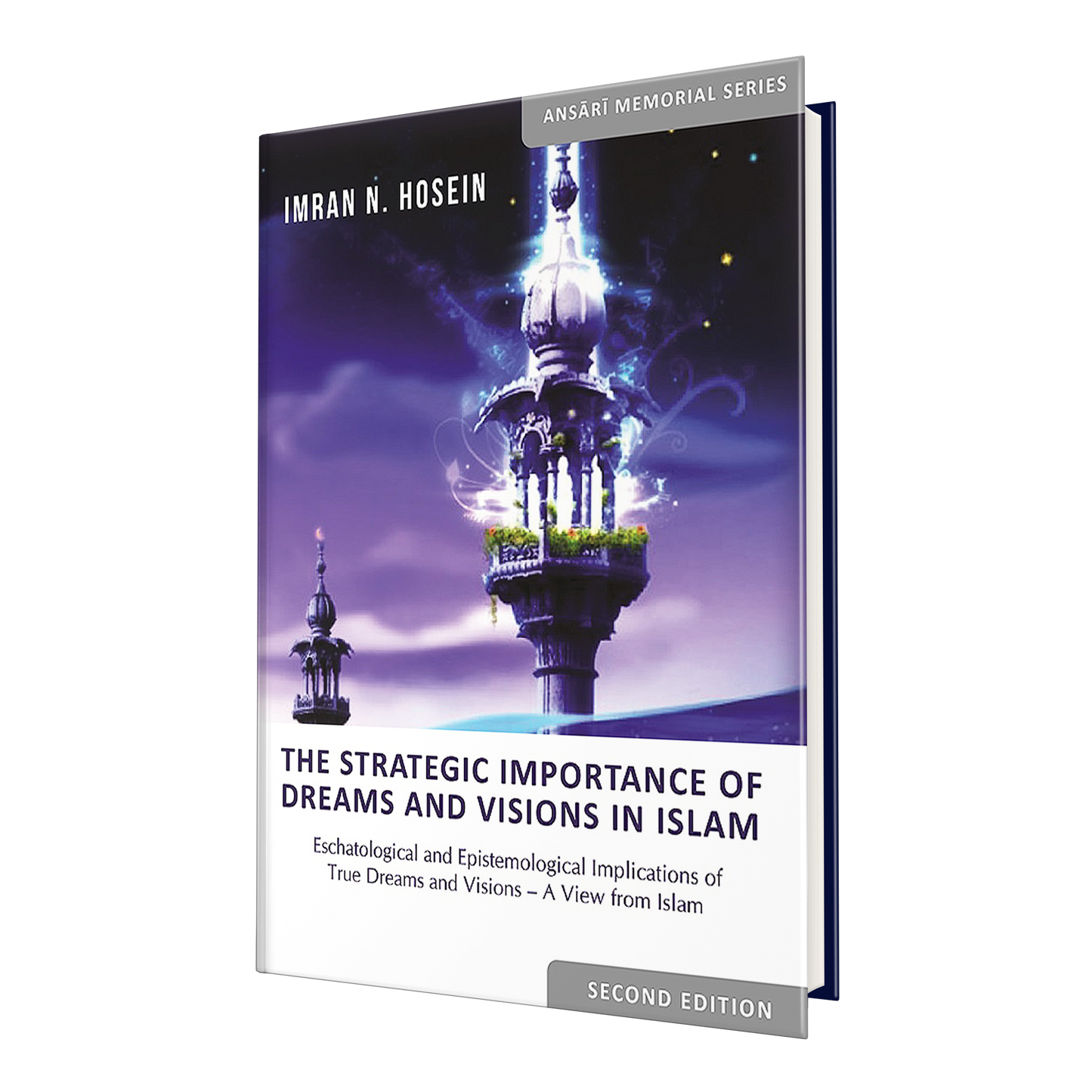 The Strategic Importance of Dreams and Visions in Islam (2nd Edition)