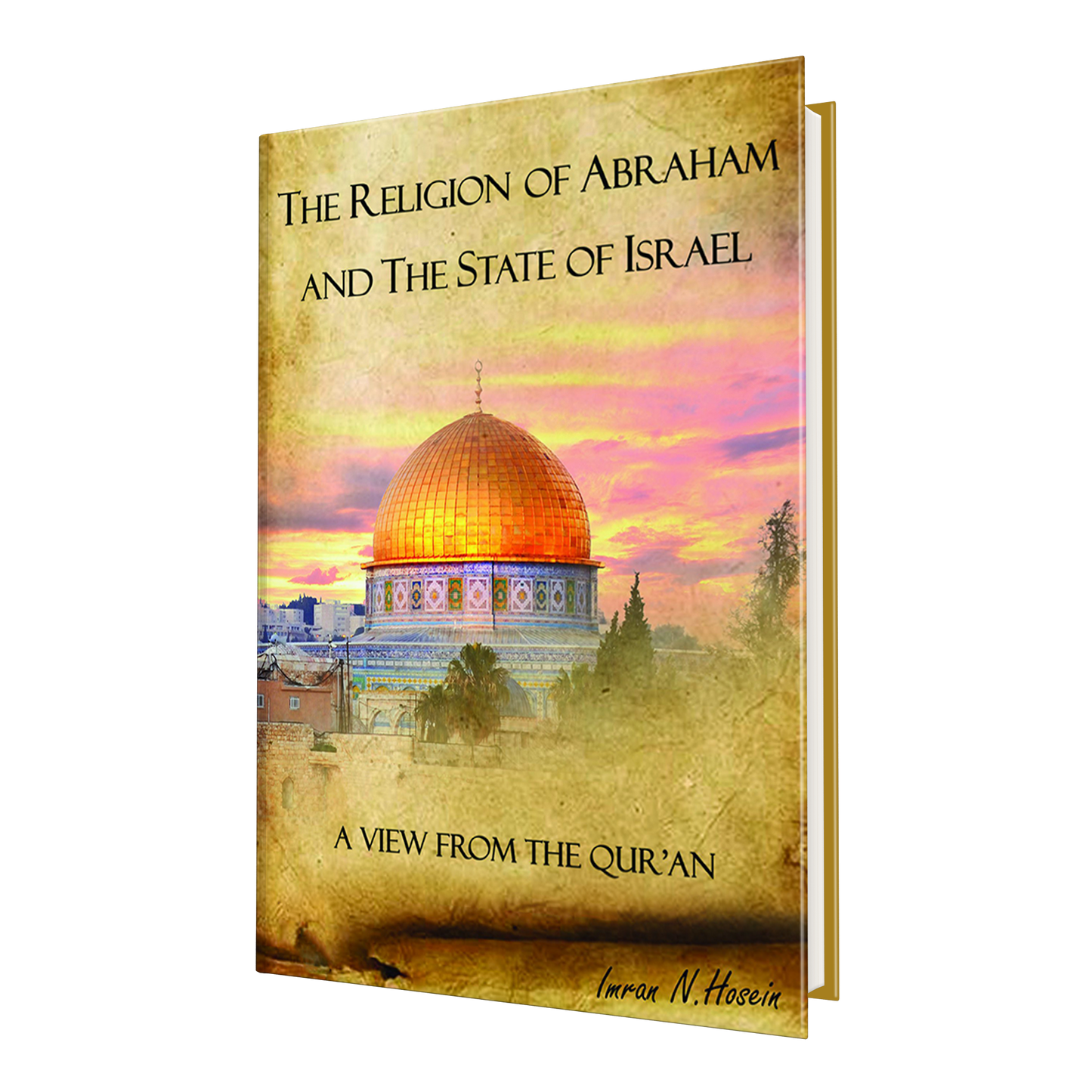 The Religion of Abraham and The State of Israel