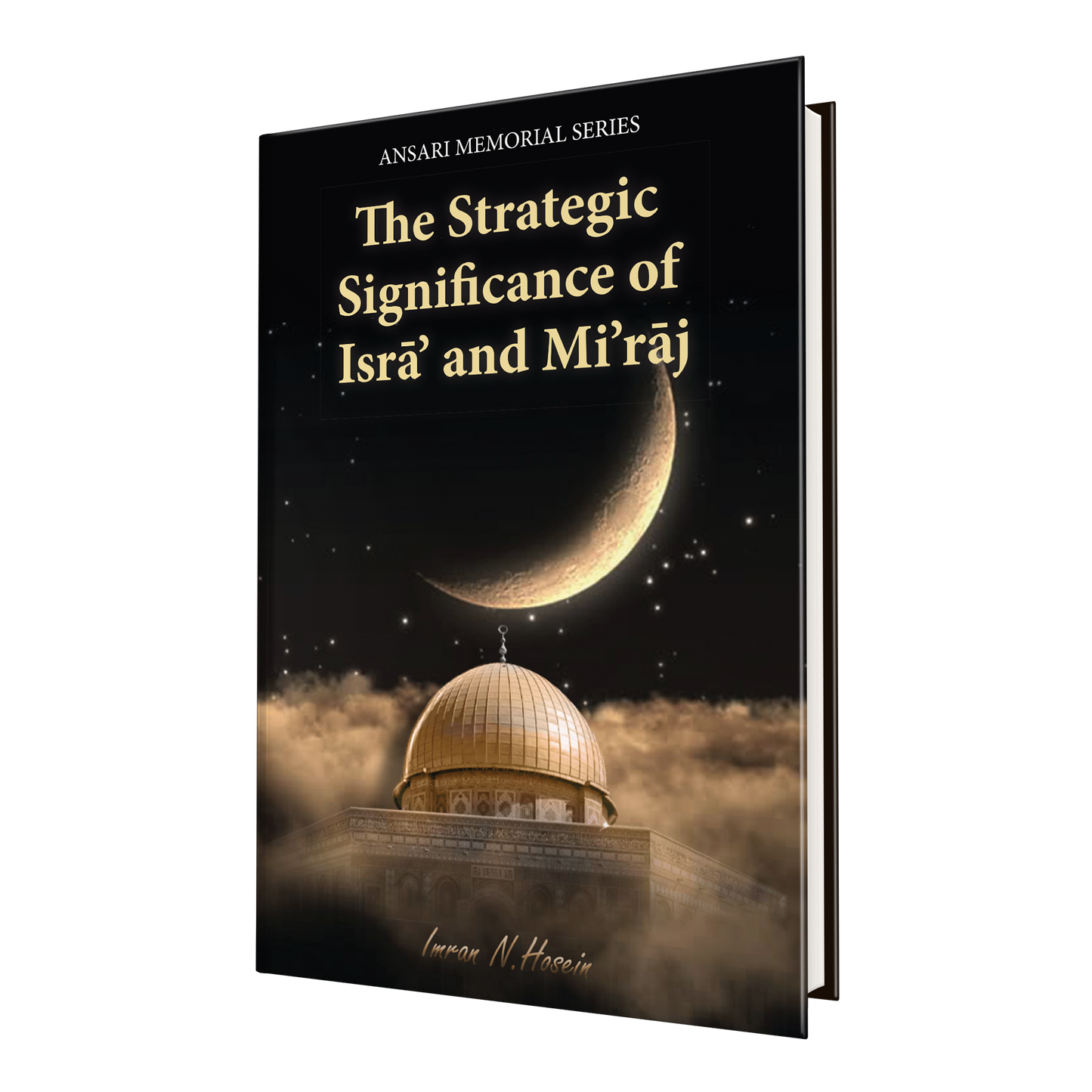 The Strategic importance of Al Isra and Al Miraj